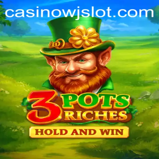 Discover the Excitement of 3potsRiches: A Captivating Game by WJslot
